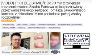 [VIDEO] TOGI BEZ SUMIEŃ: Sędzia Tomasz Jaskłowski z Warszawy skompromitowany. Ojciec, którego dramat nagłośniła Maja Rutkowski w programie Elżbiety Jaworowicz, wiarygodny!