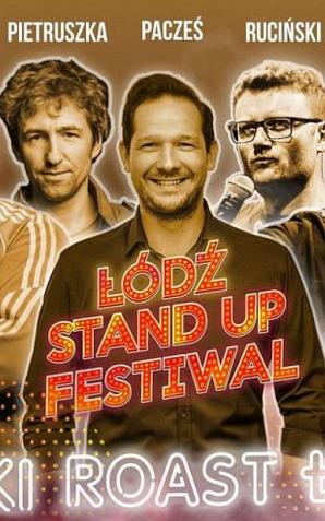 Łódź Stand-up Festiwal, czyli Wielki Roast Łodzi