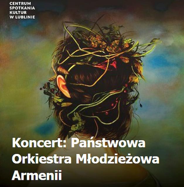 Lublin: Koncert Państwowej Orkiestry Młodzieżowej Armenii, w ramach obchodów 700- lecia miasta Lublina