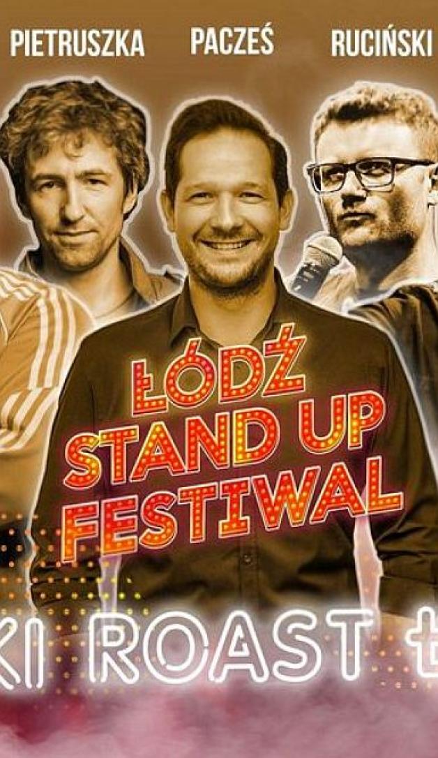 Łódź Stand-up Festiwal, czyli Wielki Roast Łodzi