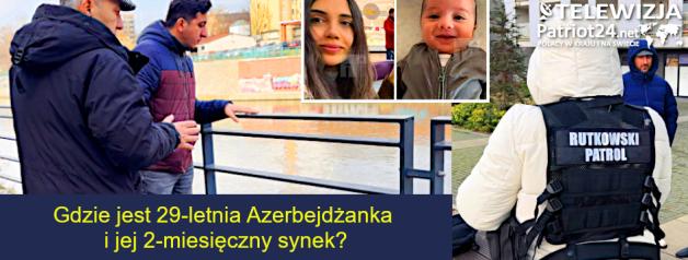 [VIDEO] Gdzie jest zaginiona z Azerbejdżanu i jej 2-miesięczny synek? Ojciec zaginionej mówi o potężnych problemach rodzinnych!